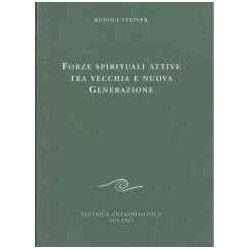 Forze spirituali attive fra vecchia e nuova generazione