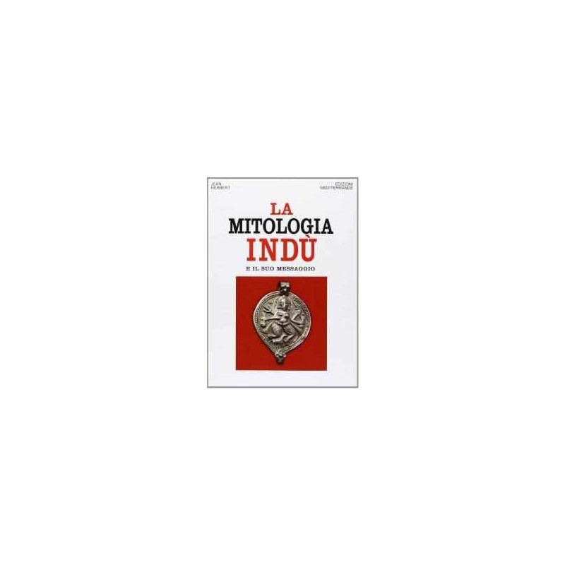 La Mitologia Indù e il suo messaggio