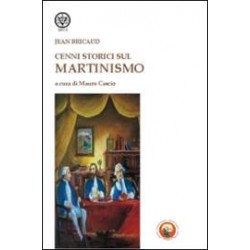 Cenni Storici sul Martinismo
