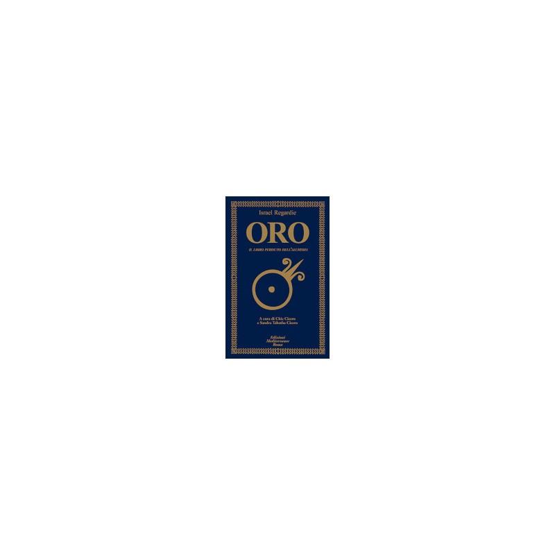 Oro. Il libro perduto dell'Alchimia [Edizione Intonsa]