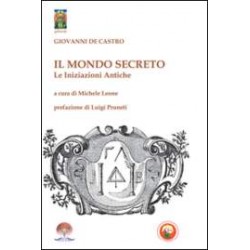 Il mondo secreto - 1° vol. - Le iniziazioni antiche