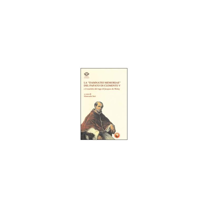 La «damnatio memoriae» del papato di Clemente V
