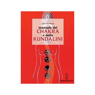Manuale dei Chakra e della Kundalini