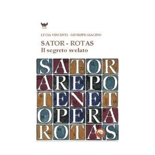 Sator - Rotas. Il segreto svelato