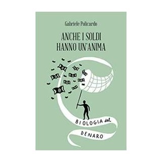 Anche i soldi hanno un'anima