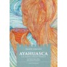 Ayahuasca. La liana degli Spiriti