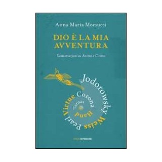 Dio è la mia avventura