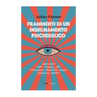 Frammenti di un insegnamento psichedelico