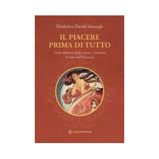 Il piacere prima di tutto