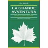La grande avventura. Discorsi sul vivere e sul morire
