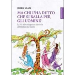 Ma chi l'ha detto che si balla per gli uomini