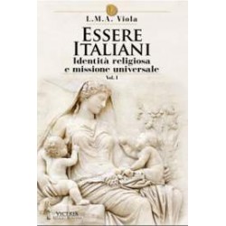 Essere Italiani - 1° vol. Identità religiosa e missione universale