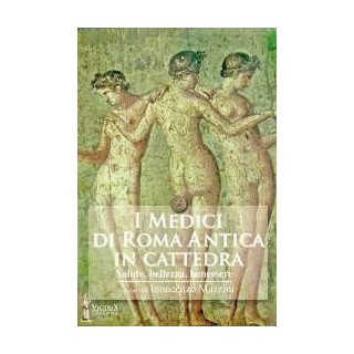 I Medici di Roma Antica in cattedra
