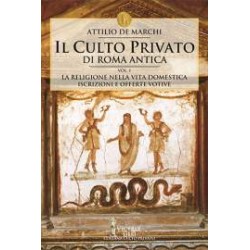 Il culto privato di Roma Antica - 1° Vol.
