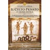 Il culto privato di Roma Antica - 1° Vol.