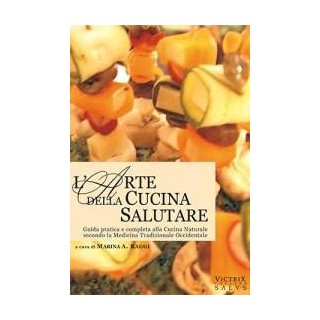 L'Arte della Cucina Salutare