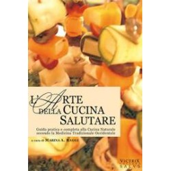 L'Arte della Cucina Salutare