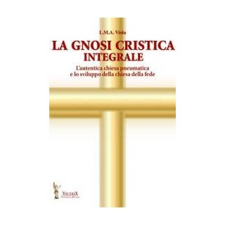 La Gnosi Cristica Integrale