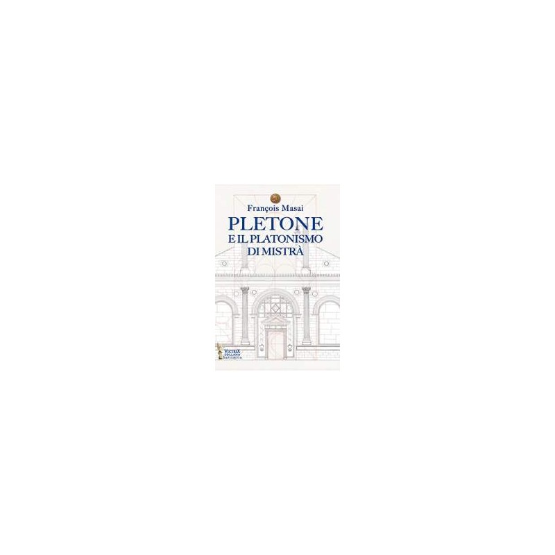 Pletone e il Platonismo di Mistrà