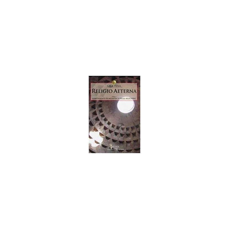 Religio Aeterna - Vol. 1°