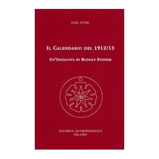 Il Calendario 1912-13. Un'iniziativa di Rudolf Steiner