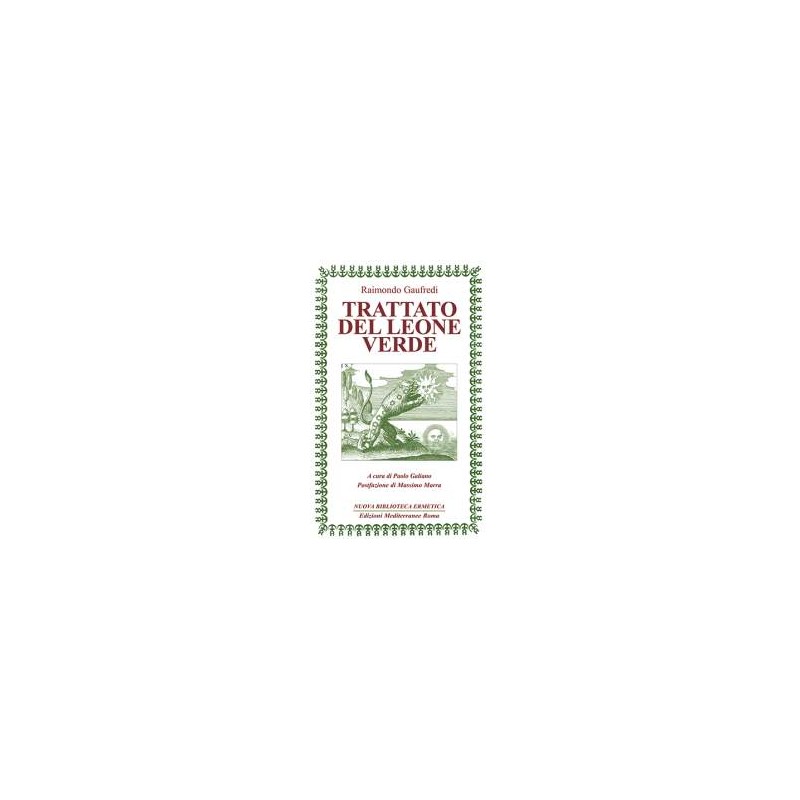 Trattato del Leone Verde [Edizione Intonsa]