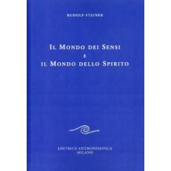 Il Mondo dei Sensi e il Mondo dello Spirito