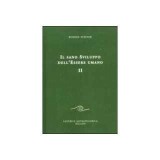 Il Sano sviluppo dell' essere umano - 2° vol.