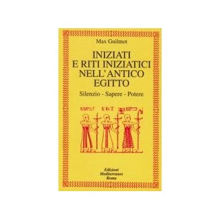Iniziati e riti iniziatici nell' antico Egitto [Edizione Intonsa]