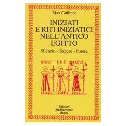 Iniziati e riti iniziatici nell' antico Egitto [Edizione Intonsa]