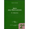 Arte dell'educazione - 2° vol - Didattica
