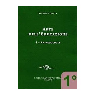 Arte dell'educazione - 1° vol. - Antropologia