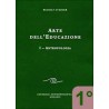 Arte dell'educazione - 1° vol. - Antropologia