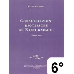 Considerazioni esoteriche su nessi karmici - 6 ° vol.