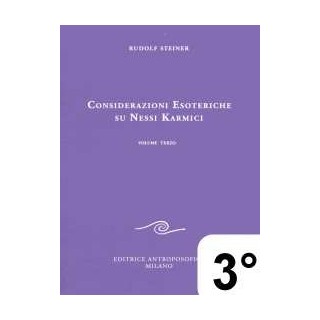 Considerazioni esoteriche su nessi karmici - 3 ° vol.