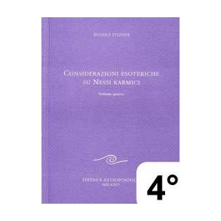 Considerazioni esoteriche su nessi karmici - 4 ° vol.