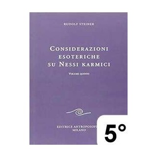 Considerazioni esoteriche su nessi karmici - 5 ° vol.