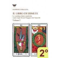 Il libro di Ermete - 2° vol. - Le ventidue chiavi ermetiche celate negli Arcani Maggiori dei Tarocchi