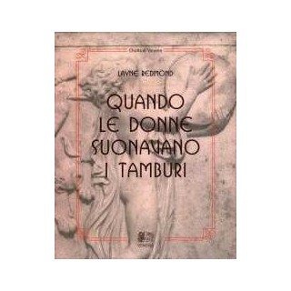 Quando le donne suonavano i tamburi