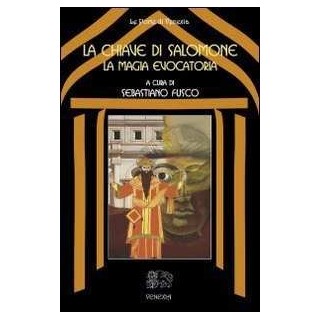 La Chiave di Salomone: magia evocatoria
