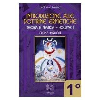 Introduzione alle Dottrine Ermetiche - 1° vol.