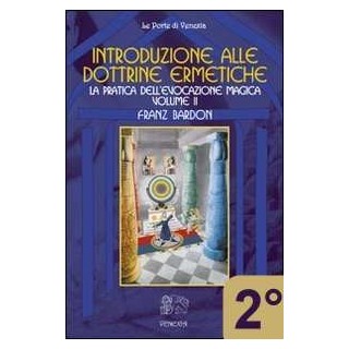 Introduzione alle Dottrine Ermetiche - 2° vol.