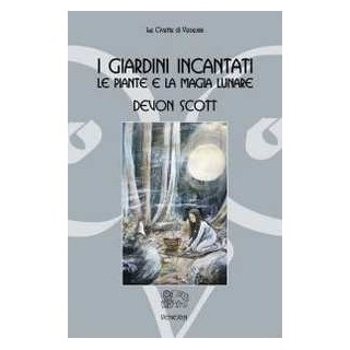 I giardini incantati