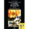 Nuove terapie con i Fiori di Bach - 1° vol.