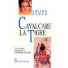 Cavalcare la tigre
