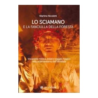 Lo sciamano e la fanciulla della foresta