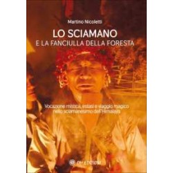 Lo sciamano e la fanciulla della foresta