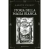 Storia della Magia Bianca