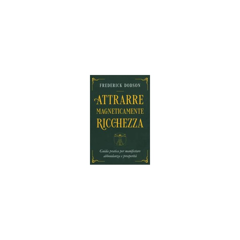 Attrarre Magneticamente Ricchezza