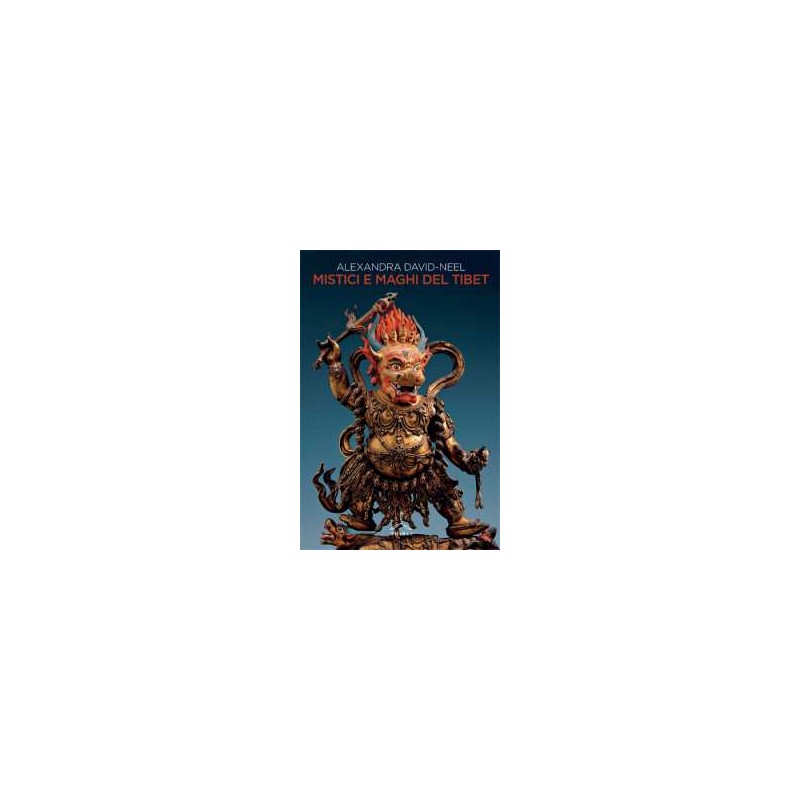 Mistici e maghi del Tibet